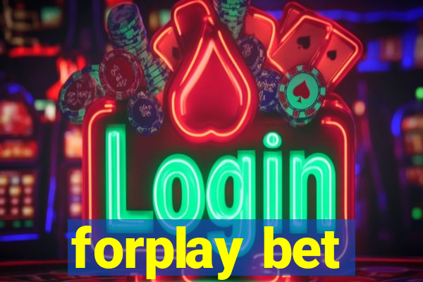 forplay bet